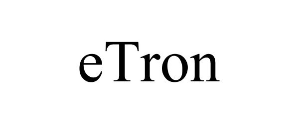 Trademark Logo ETRON