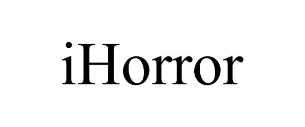 Trademark Logo IHORROR