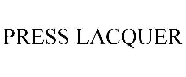 Trademark Logo PRESS LACQUER