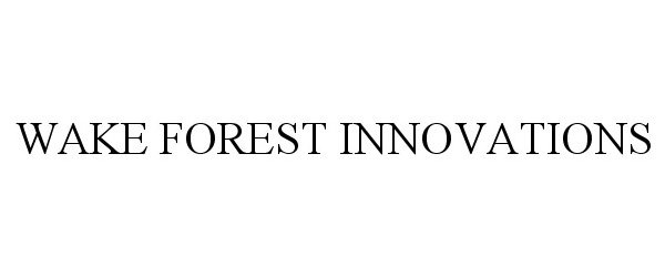 Trademark Logo WAKE FOREST INNOVATIONS