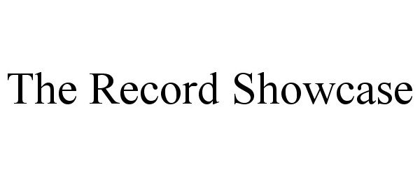  THE RECORD SHOWCASE