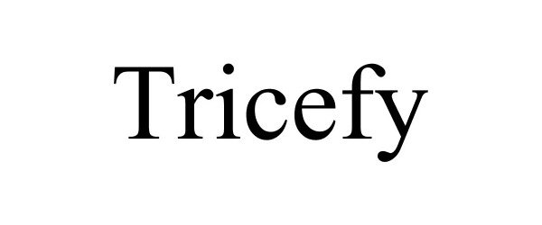  TRICEFY