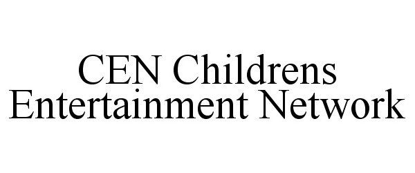  CEN CHILDRENS ENTERTAINMENT NETWORK