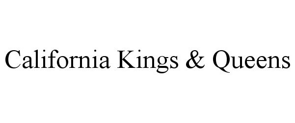 Trademark Logo CALIFORNIA KINGS &amp; QUEENS