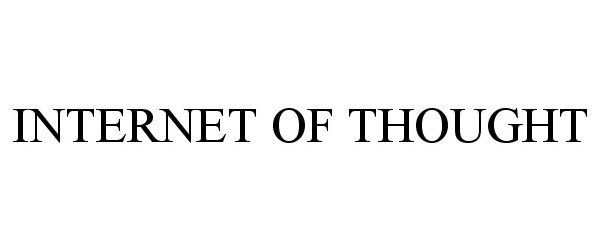  INTERNET OF THOUGHT