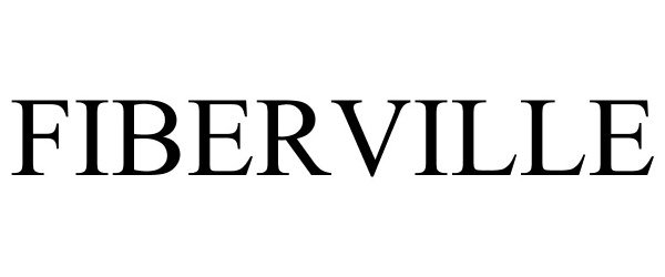 Trademark Logo FIBERVILLE