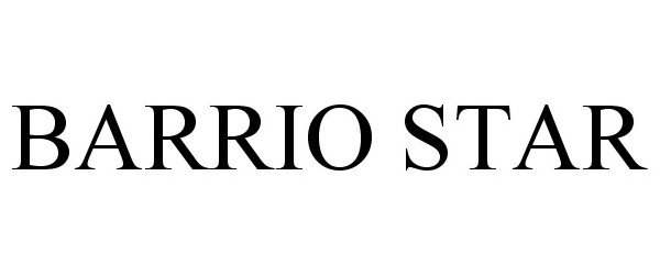 Trademark Logo BARRIO STAR