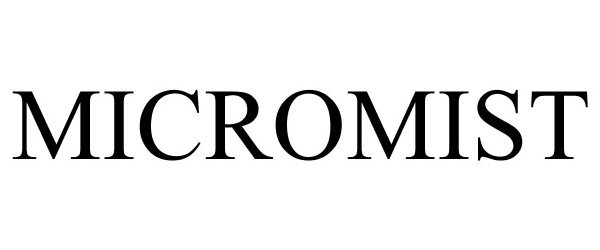 Trademark Logo MICROMIST