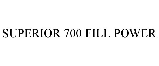  SUPERIOR 700 FILL POWER