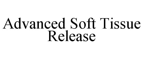  ADVANCED SOFT TISSUE RELEASE