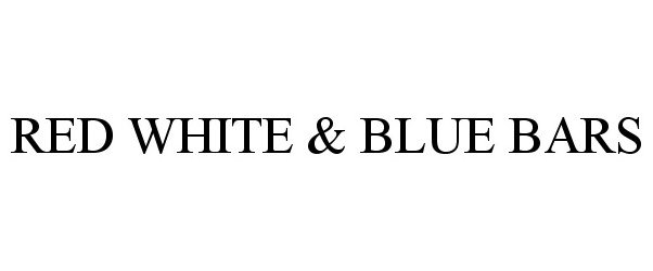  RED WHITE &amp; BLUE BARS