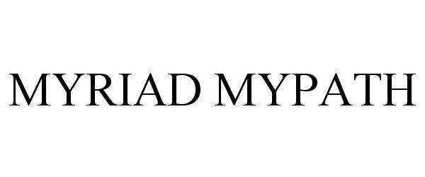 Trademark Logo MYRIAD MYPATH
