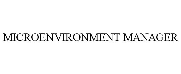  MICROENVIRONMENT MANAGER