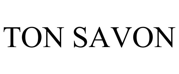 Trademark Logo TON SAVON