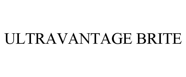Trademark Logo ULTRAVANTAGE BRITE