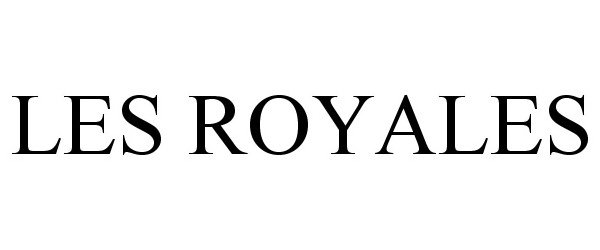 Trademark Logo LES ROYALES