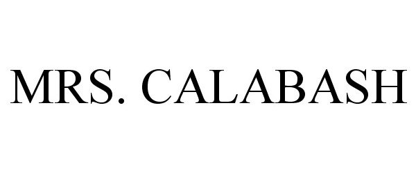 Trademark Logo MRS. CALABASH