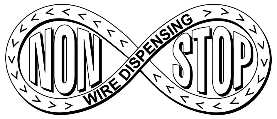 Trademark Logo NON STOP WIRE DISPENSING