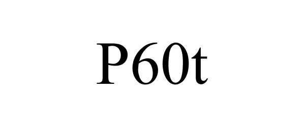  P60T