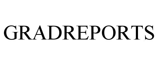 Trademark Logo GRADREPORTS
