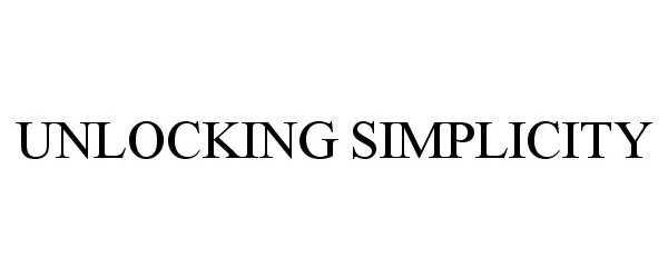  UNLOCKING SIMPLICITY