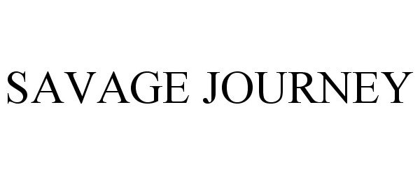 Trademark Logo SAVAGE JOURNEY