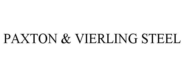 Trademark Logo PAXTON &amp; VIERLING STEEL