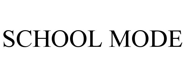 Trademark Logo SCHOOL MODE