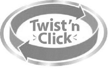 Trademark Logo TWIST 'N CLICK