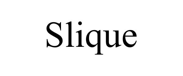 Trademark Logo SLIQUE