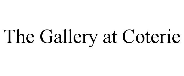  THE GALLERY AT COTERIE