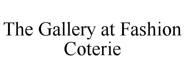  THE GALLERY AT FASHION COTERIE