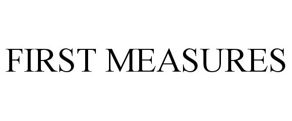  FIRST MEASURES