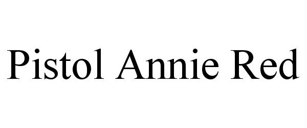 Trademark Logo PISTOL ANNIE RED