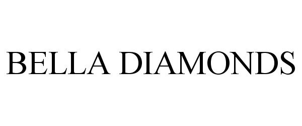 Trademark Logo BELLA DIAMONDS
