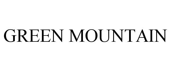 Trademark Logo GREEN MOUNTAIN