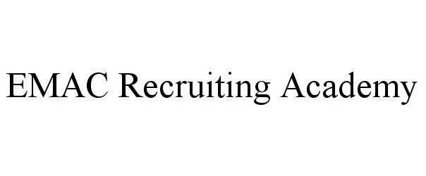  EMAC RECRUITING ACADEMY