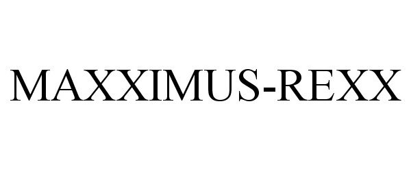 Trademark Logo MAXXIMUS-REXX