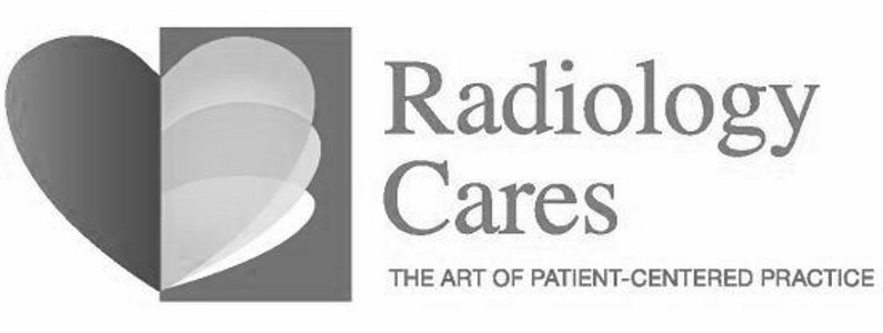  RADIOLOGY CARES THE ART OF PATIENT-CENTERED PRACTICE