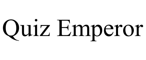  QUIZ EMPEROR