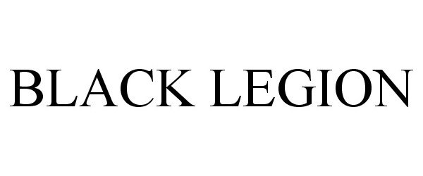 Trademark Logo BLACK LEGION
