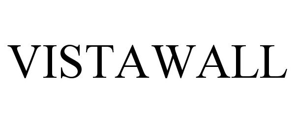 Trademark Logo VISTAWALL