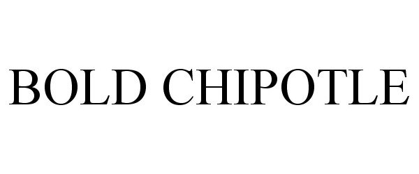 Trademark Logo BOLD CHIPOTLE