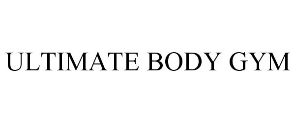 Trademark Logo ULTIMATE BODY GYM