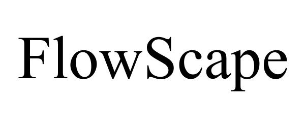 Trademark Logo FLOWSCAPE