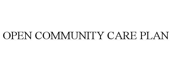  OPEN COMMUNITY CARE PLAN