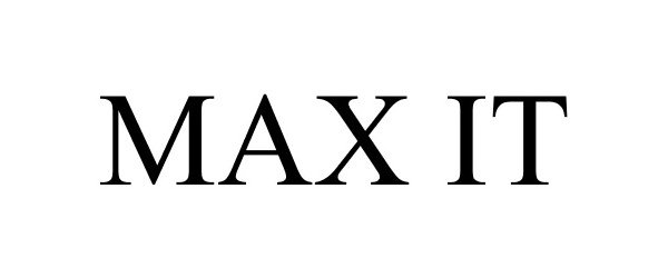Trademark Logo MAX IT