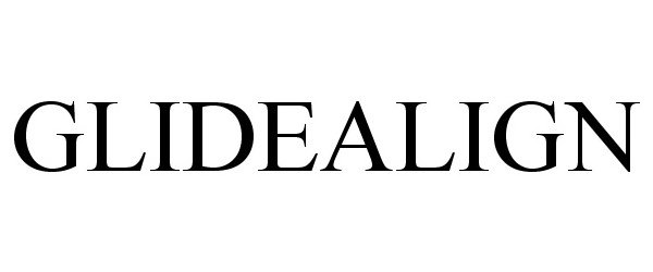 Trademark Logo GLIDEALIGN