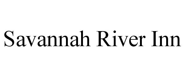 Trademark Logo SAVANNAH RIVER INN