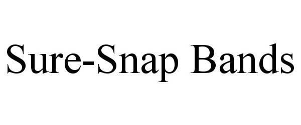 Trademark Logo SURE-SNAP BANDS